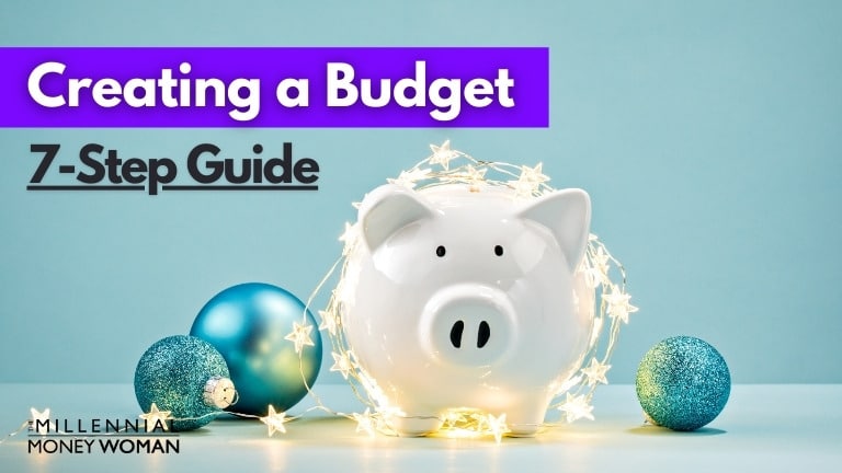 the millennial money woman blog post "how to create a budget"