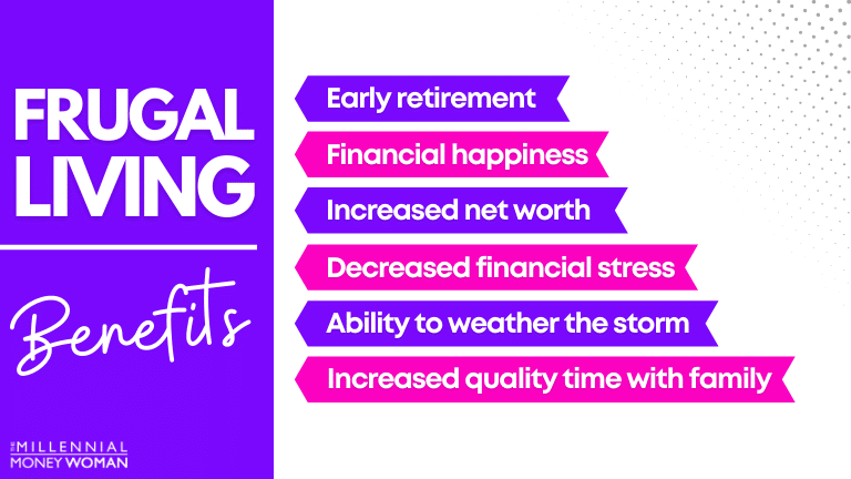 the millennial money woman blog post "frugal living benefits"