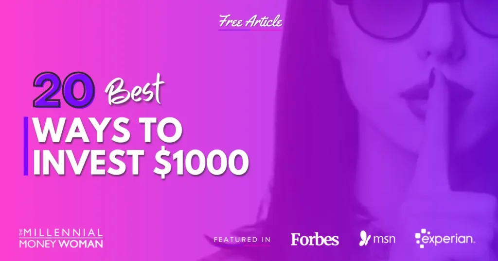 How to Invest 1000 Dollars (The 20 Best Ways to Invest $1000)