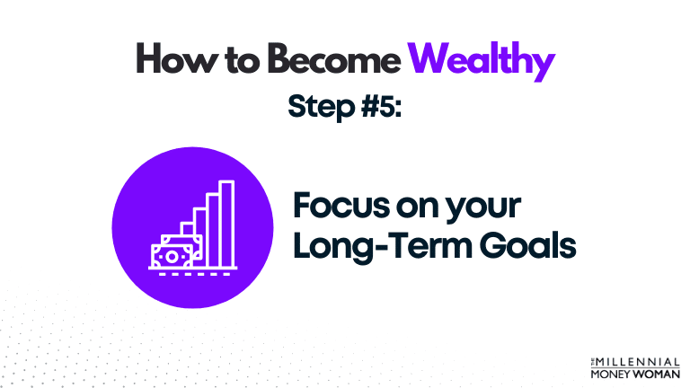 Focus on your Long Term Goals