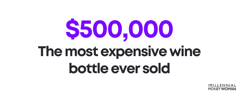 $500,000 – The most expensive wine bottle ever sold