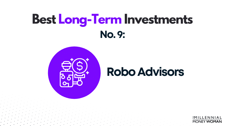 best long term investment - robo advisors