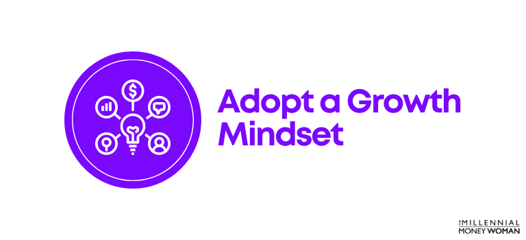 how to get rich strategy #1: Adopt a Growth Mindset