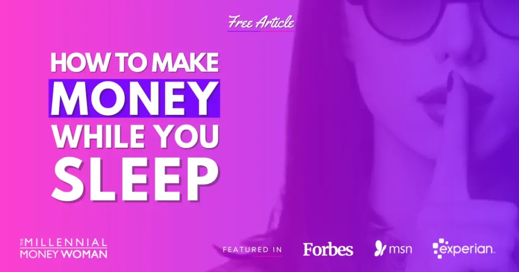 How to Make Money While You Sleep