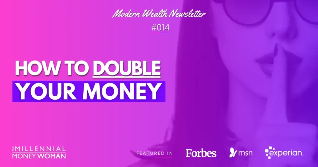 How to Double Your Money