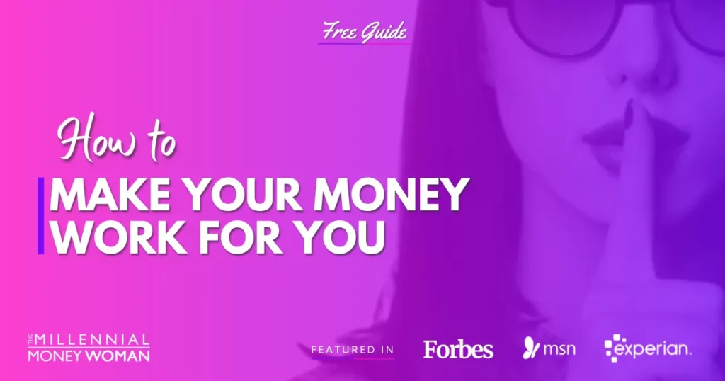 How to Make Your Money Work for You